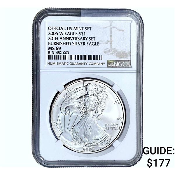 2006 Silver Eagle NGC MS69 20th Anniv. Burnished
