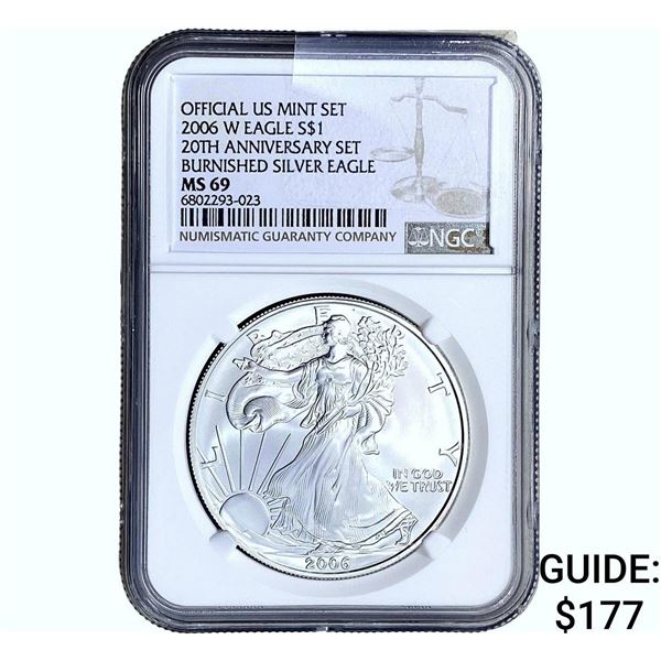 2006-W Silver Eagle NGC MS69 20th Anni. Burnished
