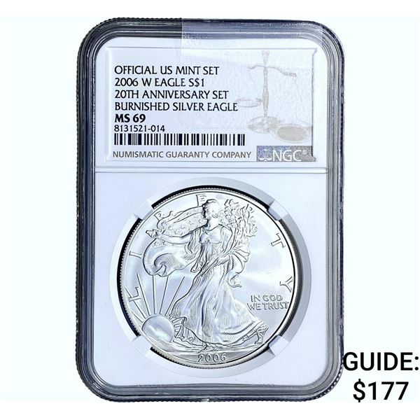 2006-W Silver Eagle NGC MS69 20th Anni. Burnished