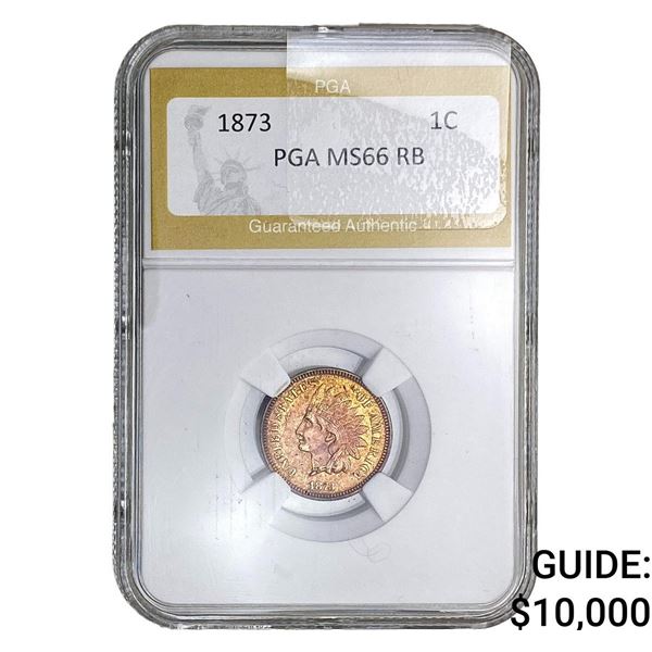 1873 Indian Head Cent PGA MS66 RB