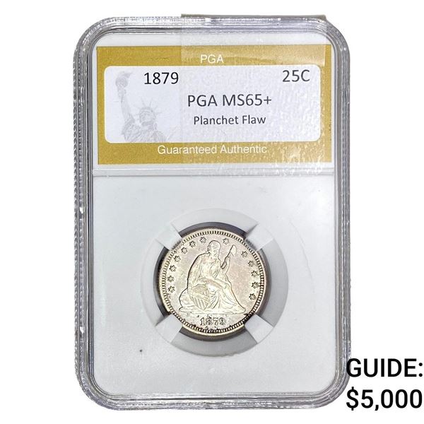1879 Seated Liberty Quarter PGA MS65+ Planchet Flaw