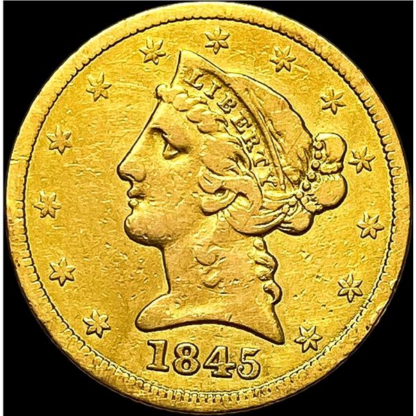 1845 $5 Liberty Head Half Eagle NEARLY UNCIRCULATED