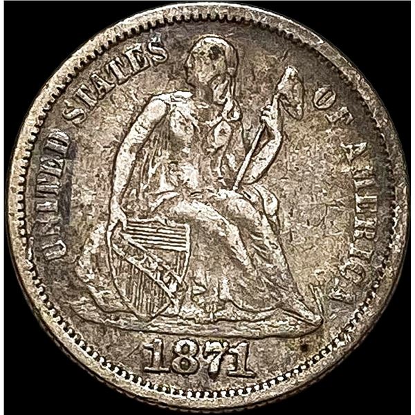 1871 Seated Liberty Dime NEARLY UNCIRCULATED