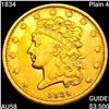 Image 1 : 1834 Plain 4 $5 Gold Half Eagle CHOICE AU