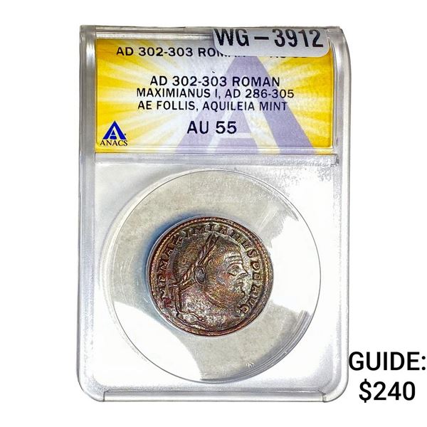 Roman Maximianus I AD 286-305 Bronze Follis ANACS AU55