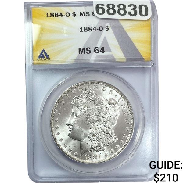 1884-O Morgan Silver Dollar ANACS MS64