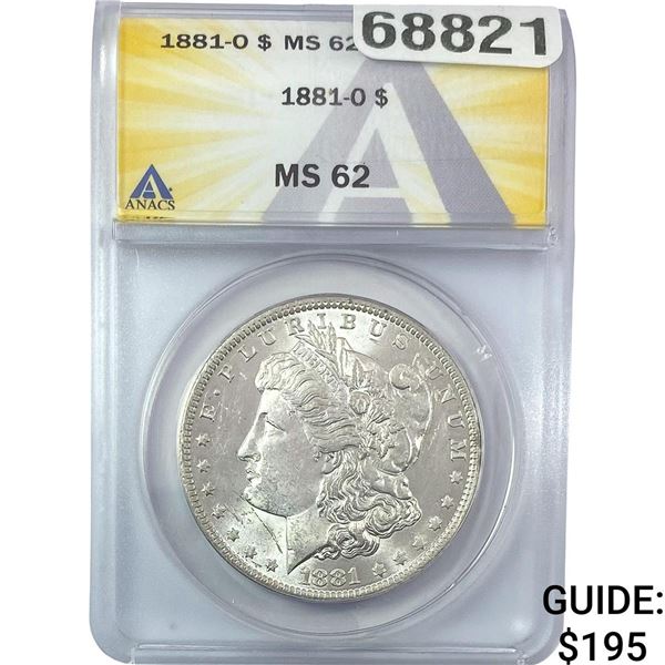 1881-O Morgan Silver Dollar ANACS MS62