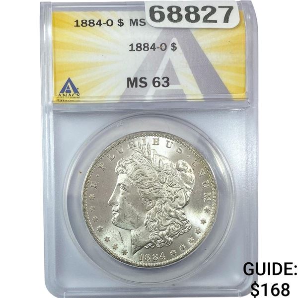 1884-O Morgan Silver Dollar ANACS MS63