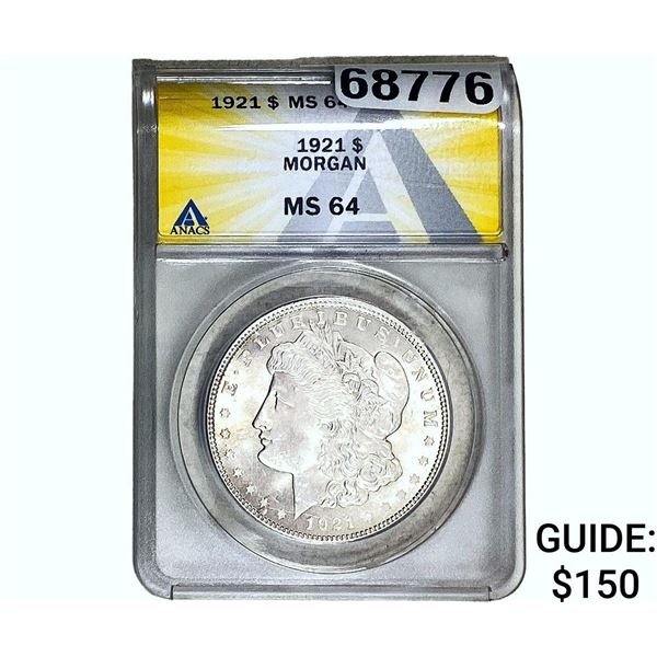 1921 Morgan Silver Dollar ANACS MS64