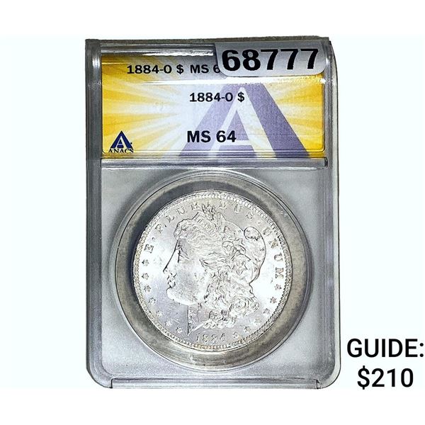 1884-O Morgan Silver Dollar ANACS MS64