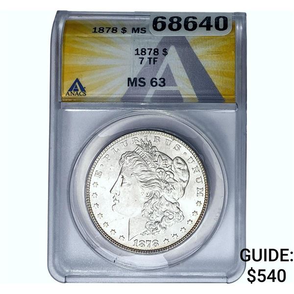 1878 Morgan Silver Dollar ANACS MS63