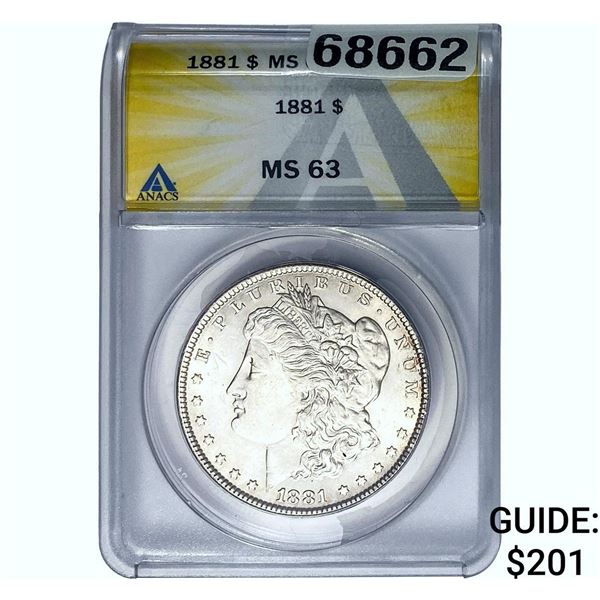 1881 Morgan Silver Dollar ANACS MS63