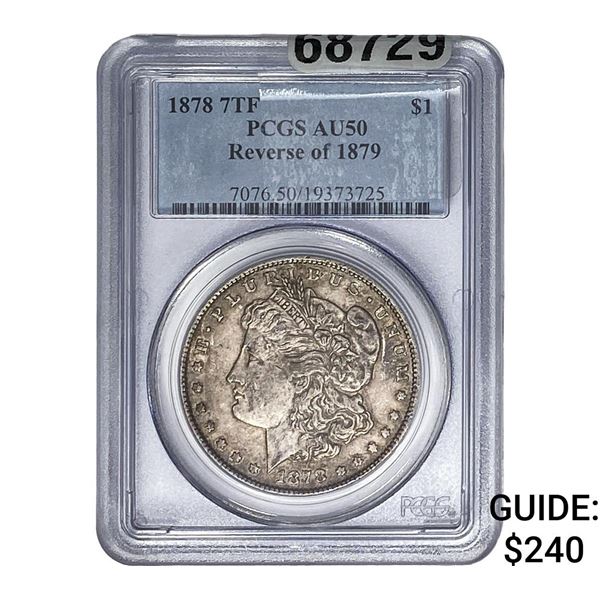 1878 7TF REV. 79 Morgan Silver Dollar PCGS AU50