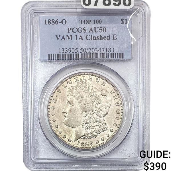 1886-O Morgan Silver Dollar PCGS AU50 Vam 1A Clashed E