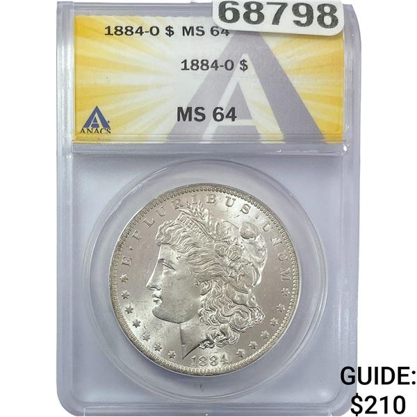 1884-O Morgan Silver Dollar ANACS MS64