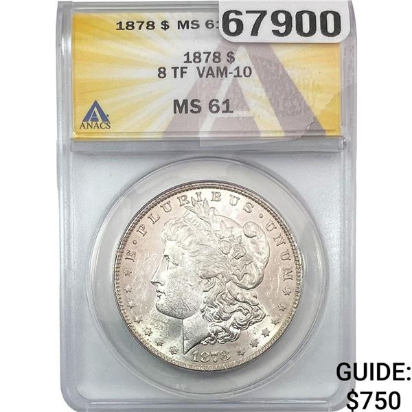 1878 8TF Morgan Silver Dollar ANACS MS61 Vam-10