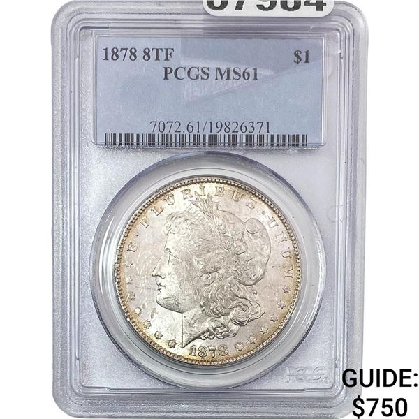 1878 8TF Morgan Silver Dollar PCGS MS61