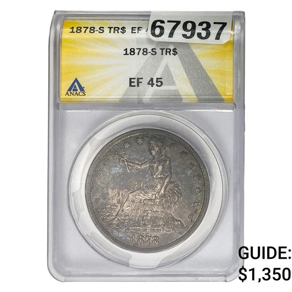 1878-S Silver Trade Dollar ANACS EF45