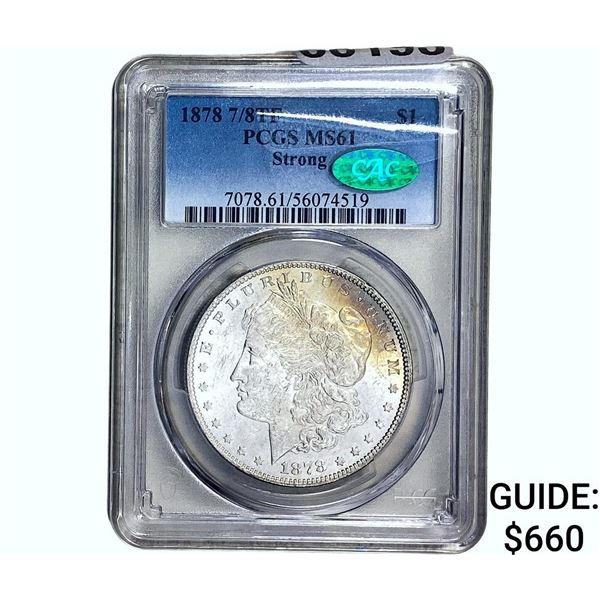 1878 7/8TF CAC Morgan Silver Dollar PCGS MS61