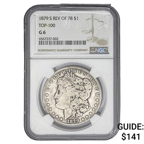 1879-S REV. 78 Morgan Silver Dollar NGC G6 Top-100