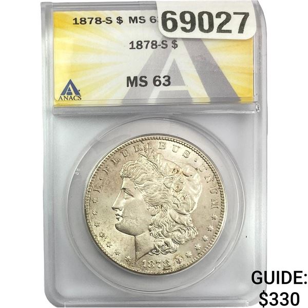 1878-S Morgan Silver Dollar ANACS MS63