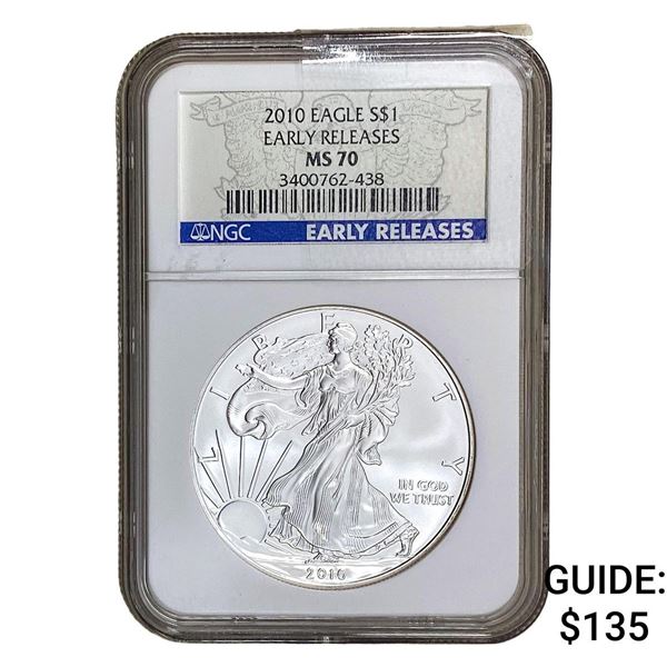 2010 Silver Eagle NGC MS70 Early Releases