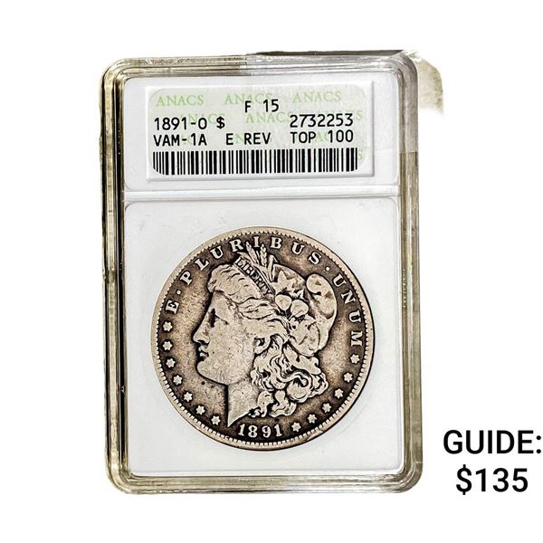 1891-O Morgan Silver Dollar ANACS F15