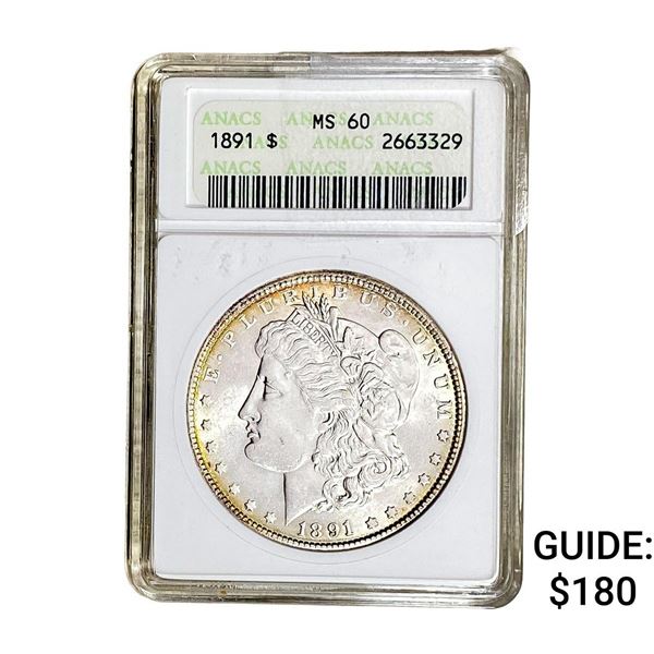 1891 Morgan Silver Dollar ANACS MS60