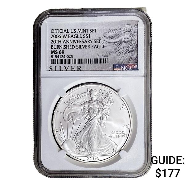 2006-W Silver Eagle NGC MS69 Burnished 20th Anniv.