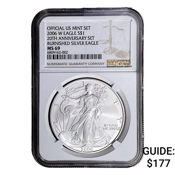 2006-W Silver Eagle NGC MS69 Burnished 20th Anniv.