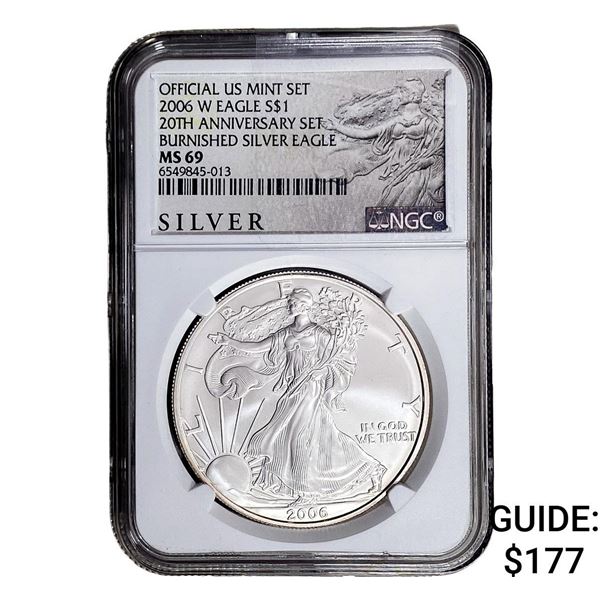2006-W Silver Eagle NGC MS69 Burnished 20th Anniv.