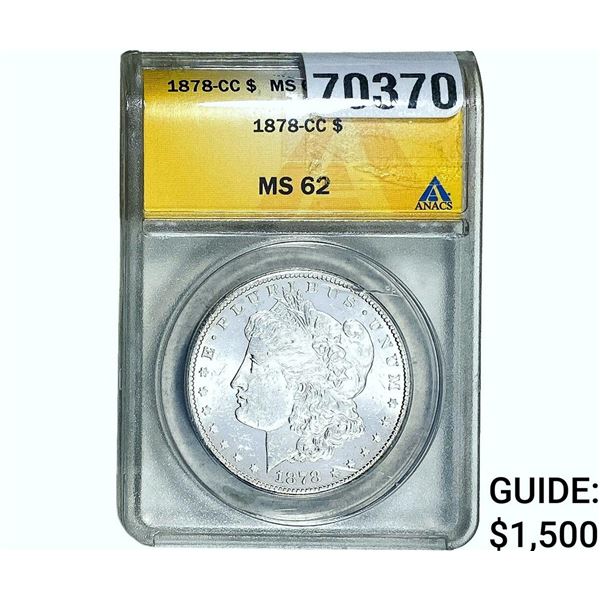 1878-CC Morgan Silver Dollar ANACS MS62