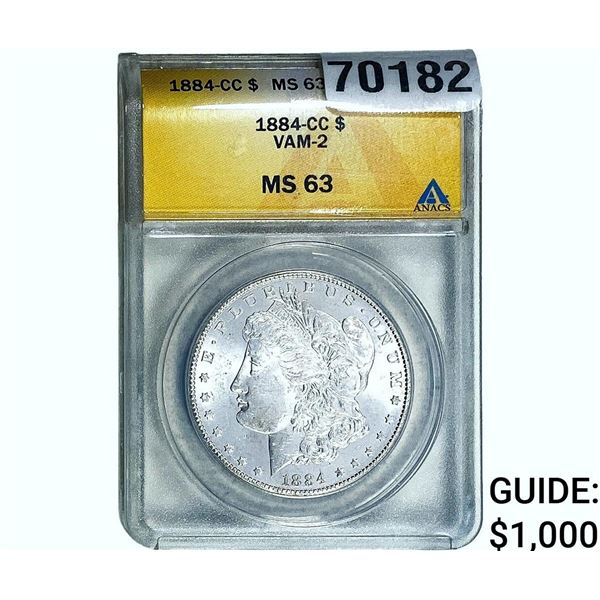 1884-CC Morgan Silver Dollar ANACS MS63 VAM-2