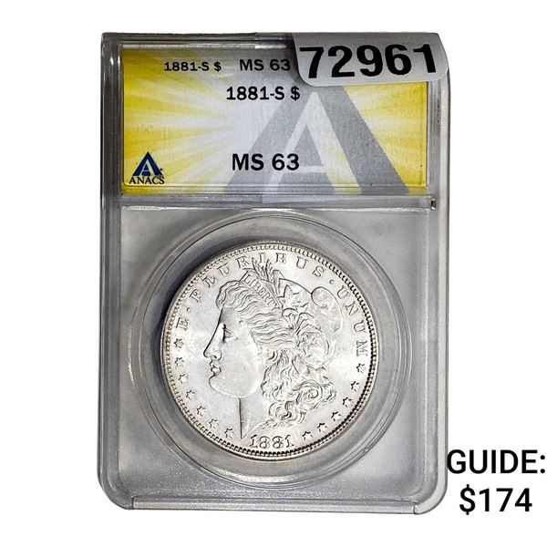1881-S Morgan Silver Dollar ANACS MS63