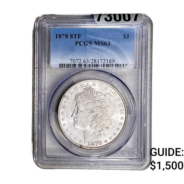 1878-8TF Morgan Silver Dollar PCGS MS63
