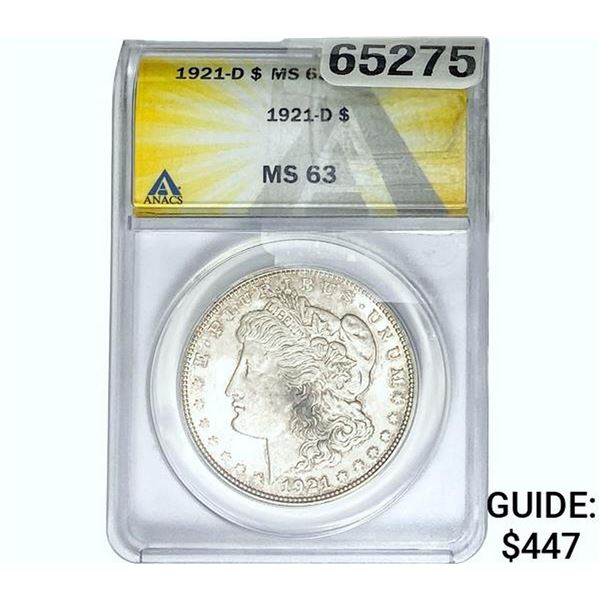 1921-D Morgan Silver Dollar ANACS MS63