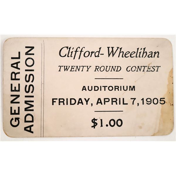 Clifford Vs. Wheelihan Boxing Ticket, 1905, Grass Valley [188119]