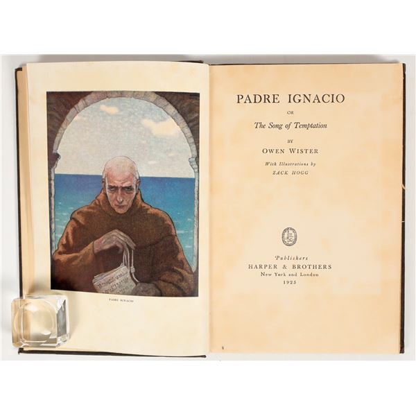'Padre Ignacio', 1925 Novel by Owen Wister [201319]