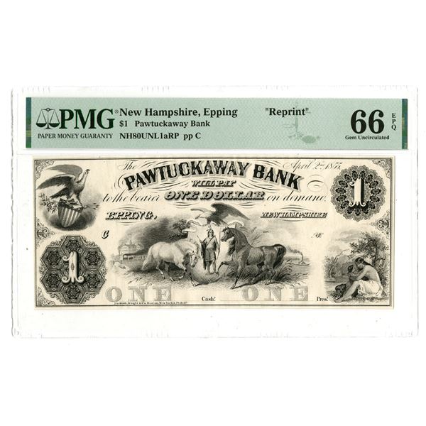 NH. Pawtuckaway Bank, 1855, $1, Proprietary-Reprint Proof  ca.1940-60s,