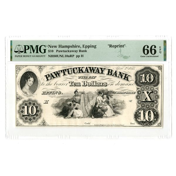 NH. Pawtuckaway Bank, 1855, $10, Proprietary-Reprint Proof ca.1940-60s,