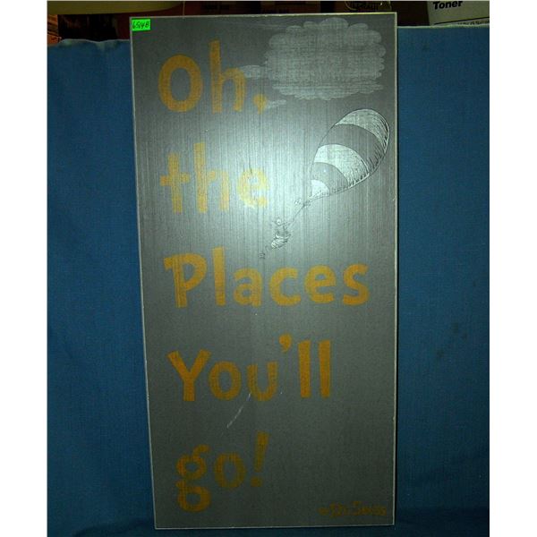 Oh tne places you"ll go Cat in the Hat wood sign