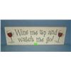 Image 1 : Wine me up and watch me go wood display sign
