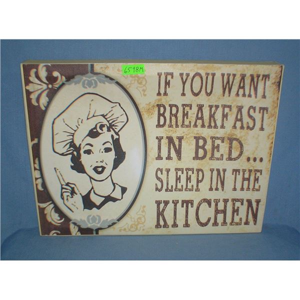 If you want breakfast in bed sleep in the kitchen canvas sign