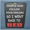 Image 1 : People said follow your dreams so I went back to bed canvas framed sign