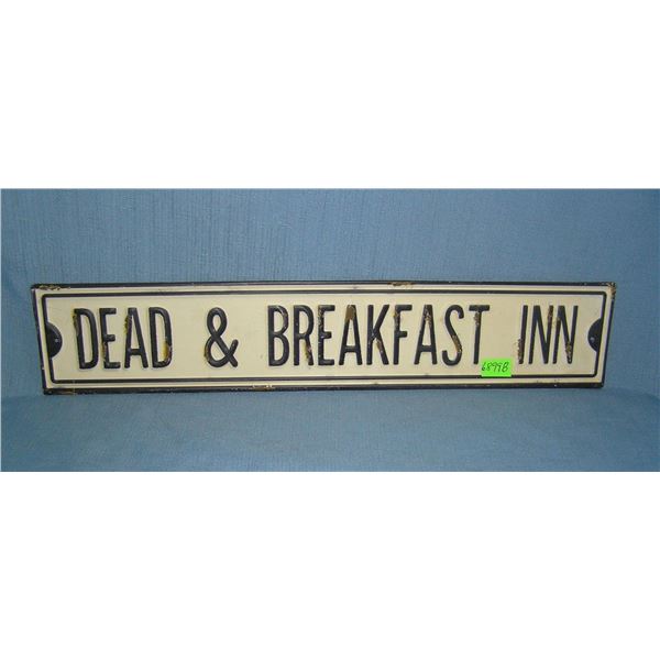 Dead and Breakfast Inn metal sign