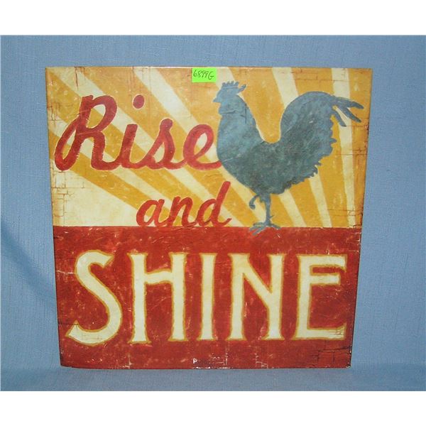 Rise and Shine rooster decorated all metal sign