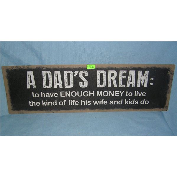 A Dad's Dream all metal sign