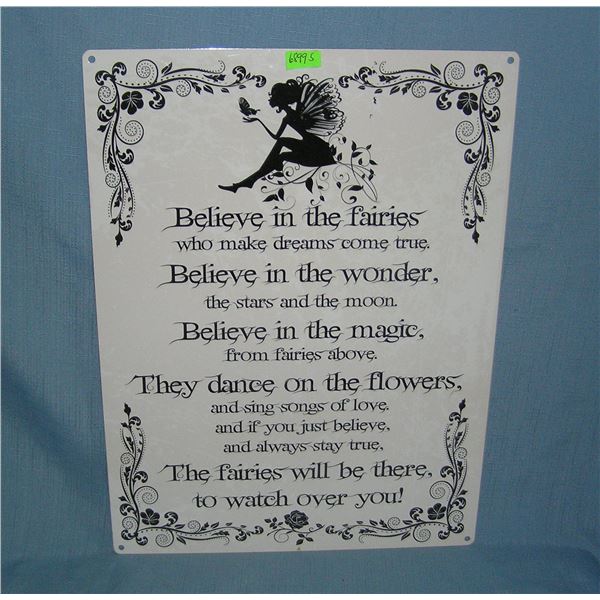 Believe in the fairies who make dreams come true metal sign