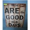 Image 1 : These are the good old days  retro style advertising sign