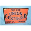Image 1 : We use Union certified motor oil and gasoline  retro style advertising sign